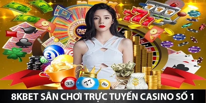 Giới thiệu casino 8kbet