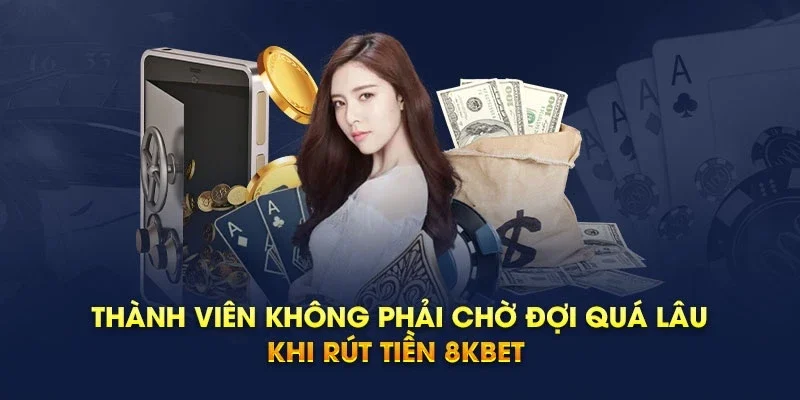 Rút tiền 8KBET kỹ lưỡng đọc thông tin trước khi rút